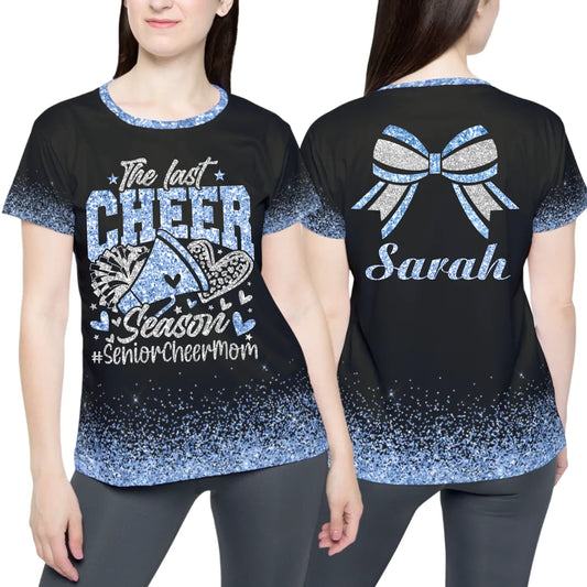 Custom The Last Cheer Season T-Shirt – Personalized Senior Cheer Mom Shirt with Name & Colors
