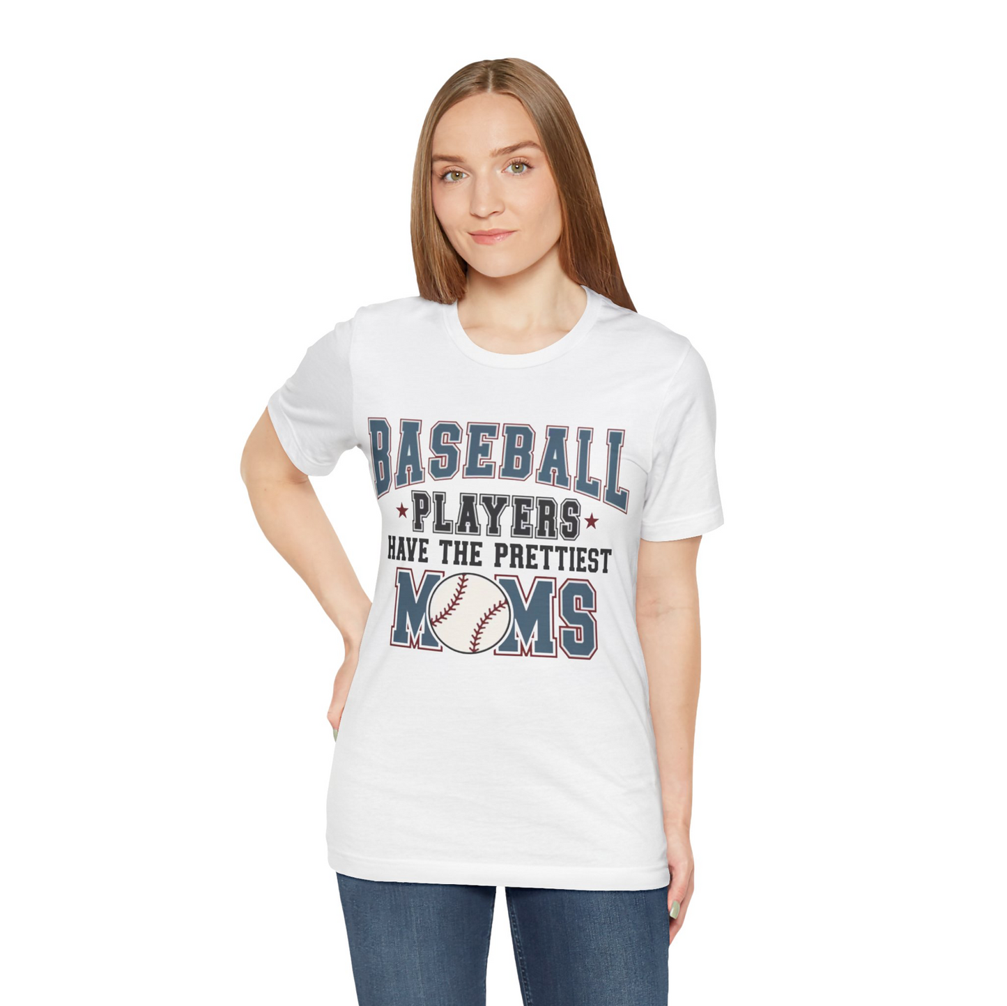 Baseball Players Have The Prettiest Moms T-Shirt