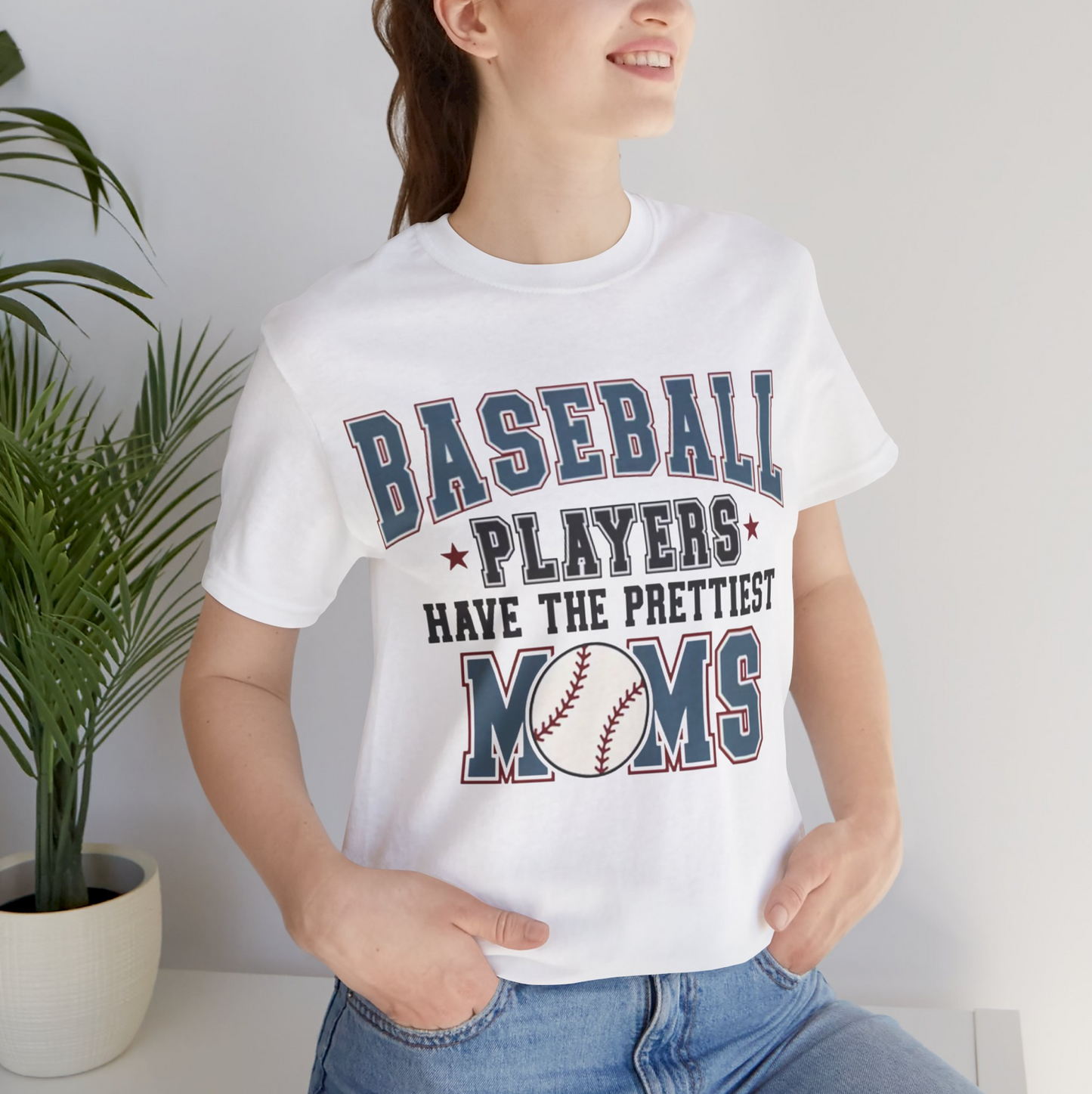 Baseball Players Have The Prettiest Moms T-Shirt