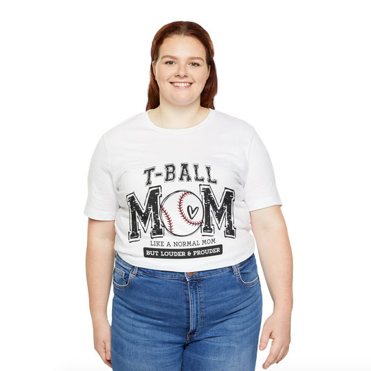 Loud and Proud T-Ball Mom T-Shirt