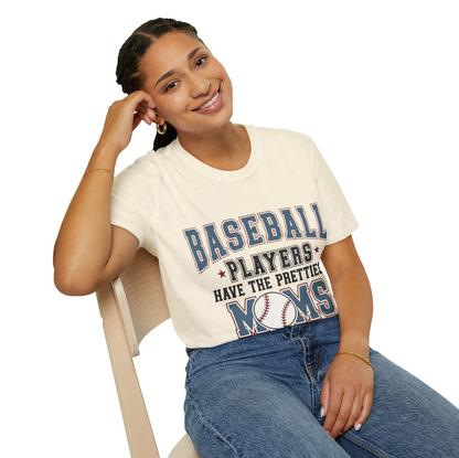 Baseball Players Have The Prettiest Moms T-Shirt