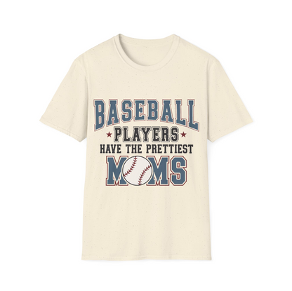 Baseball Players Have The Prettiest Moms T-Shirt