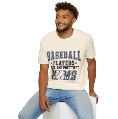 Baseball Players Have The Prettiest Moms T-Shirt