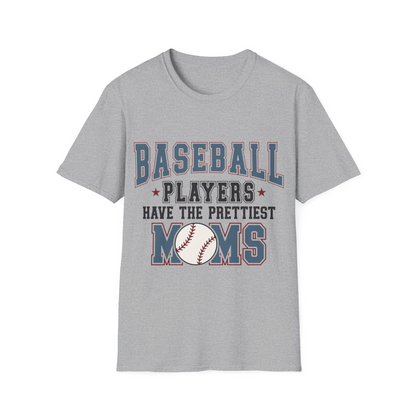 Baseball Players Have The Prettiest Moms T-Shirt