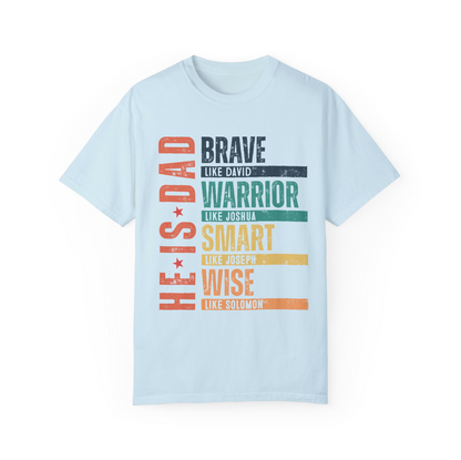 He is Dad Brave Warrior Smart Wise T-Shirt