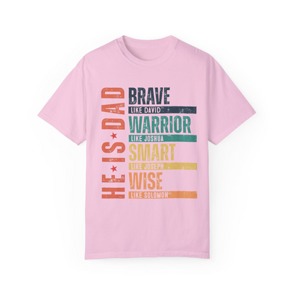 He is Dad Brave Warrior Smart Wise T-Shirt